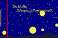 Do Balls Dream of Porcupine